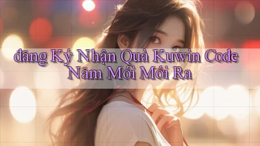 đăng ký nhận quà kuwin code năm mới mới ra