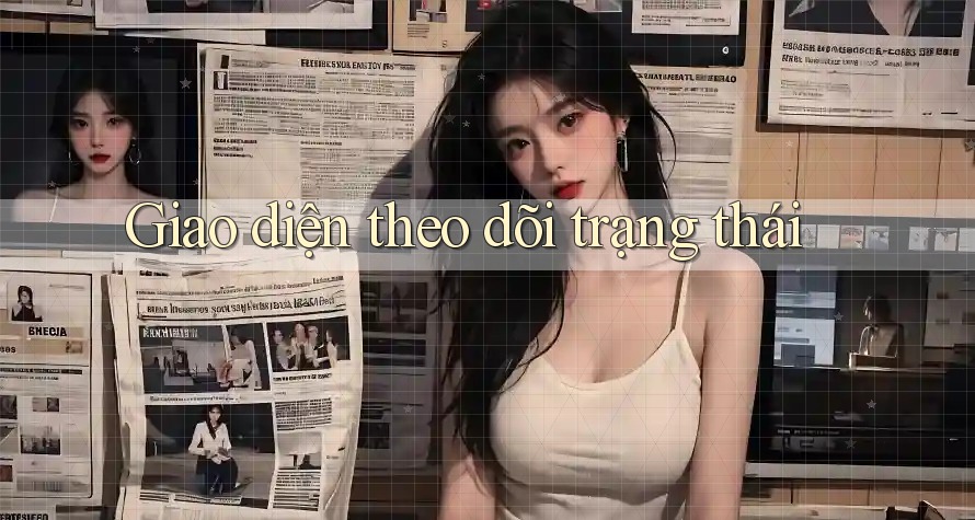 Giao diện theo dõi trạng thái