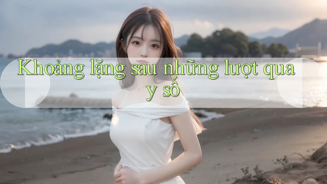 Khoảng lặng sau những lượt quay số