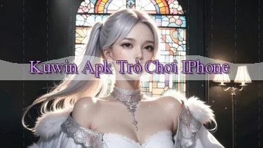 kuwin apk trò chơi iPhone