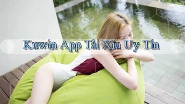 kuwin app tài xỉu uy tín