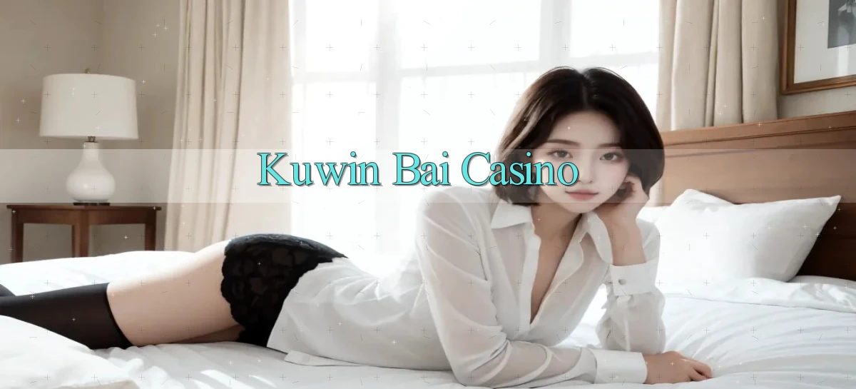 kuwin bài casino