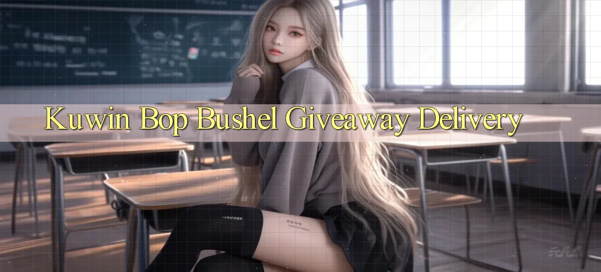 kuwin  bop bushel giveaway delivery