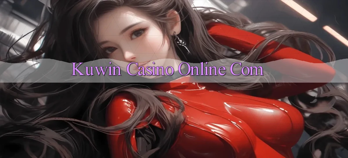 kuwin casino online com