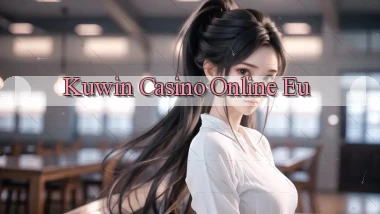 kuwin casino online eu