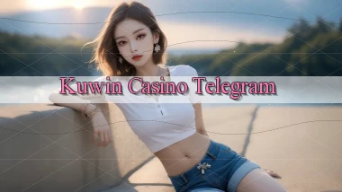 kuwin casino telegram