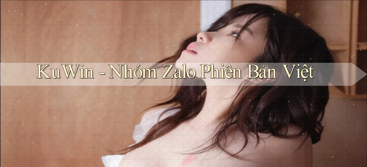 kuwin nhóm zalo phiên bản việt
