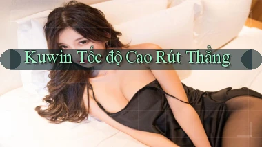 kuwin tốc độ cao rút thẳng