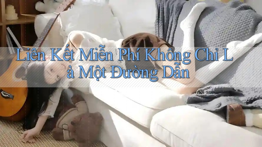 Liên Kết Miễn Phí Không Chỉ Là Một Đường Dẫn