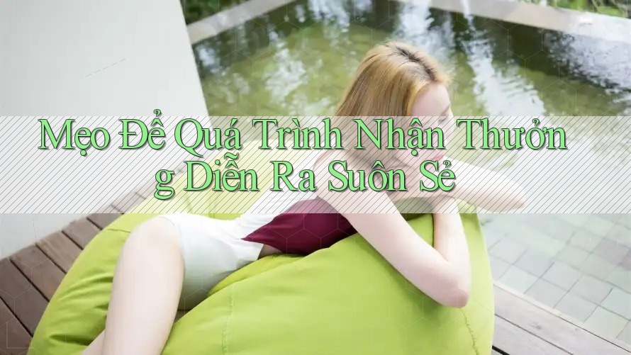 Mẹo Để Quá Trình Nhận Thưởng Diễn Ra Suôn Sẻ Mẹo Để Quá Trình Nhận Thưởng Diễn Ra Suôn Sẻ