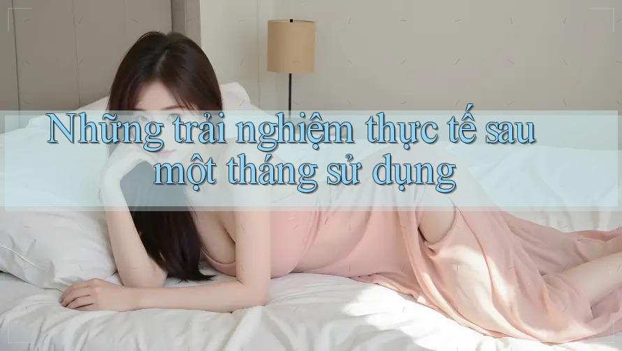 Những trải nghiệm thực tế sau một tháng sử dụng