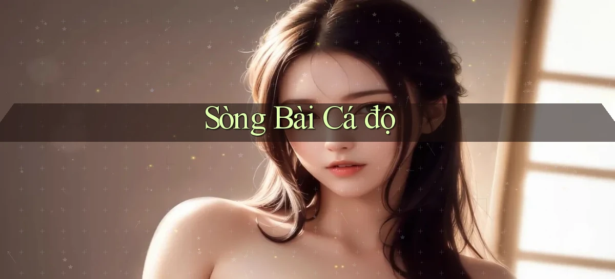 sòng bài Cá độ